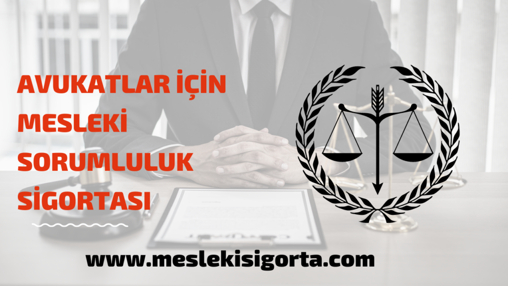 AVUKATLIK MESLEKİ SORUMLULUK SİGORTASI KLOZU